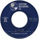 Womack Sisters (The) - If I Let You b/w Instrumental *Pre-Order