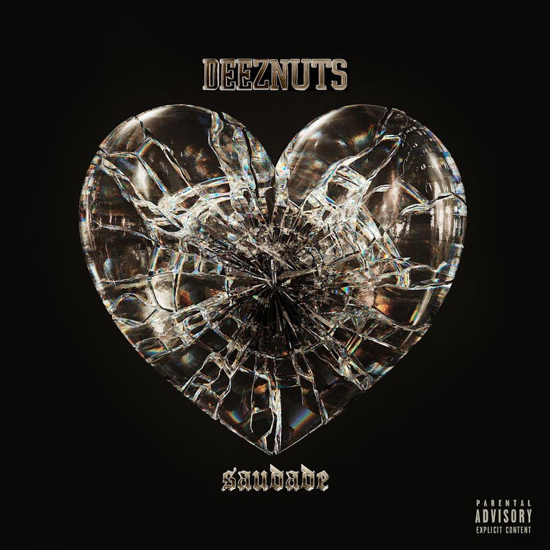 Deez Nuts - Saudade *Pre-Order