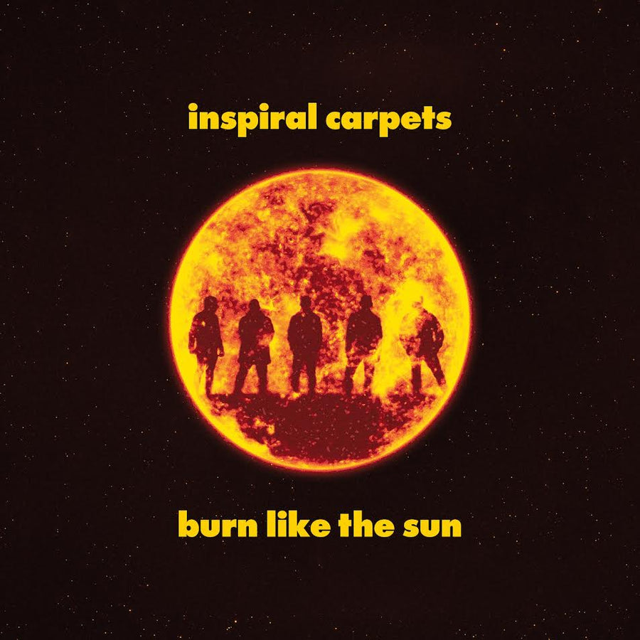 Inspiral Carpets - Burn Like The Sun *Pre-Order