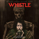Whistle - Original Motion Picture Score *Pre-Order