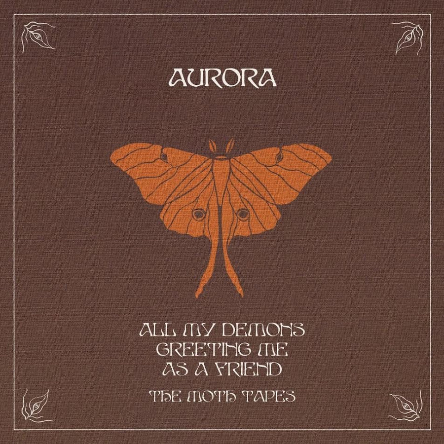 AURORA - All My Demons Greeting Me As A Friend (The Moth Tapes) *Pre-Order