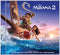 Moana 2 - Original Soundtrack: Auli'i Cravalho, Dwayne Johnson