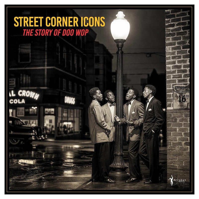 Various Artists - Street Corner Icons: The Story Of Doo-Wop (National Album Day 2026 UK Exclusive) *Pre-Order