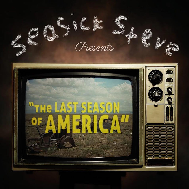 Seasick Steve - The Last Season Of America *Pre-Order