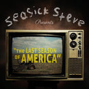 Seasick Steve - The Last Season Of America *Pre-Order
