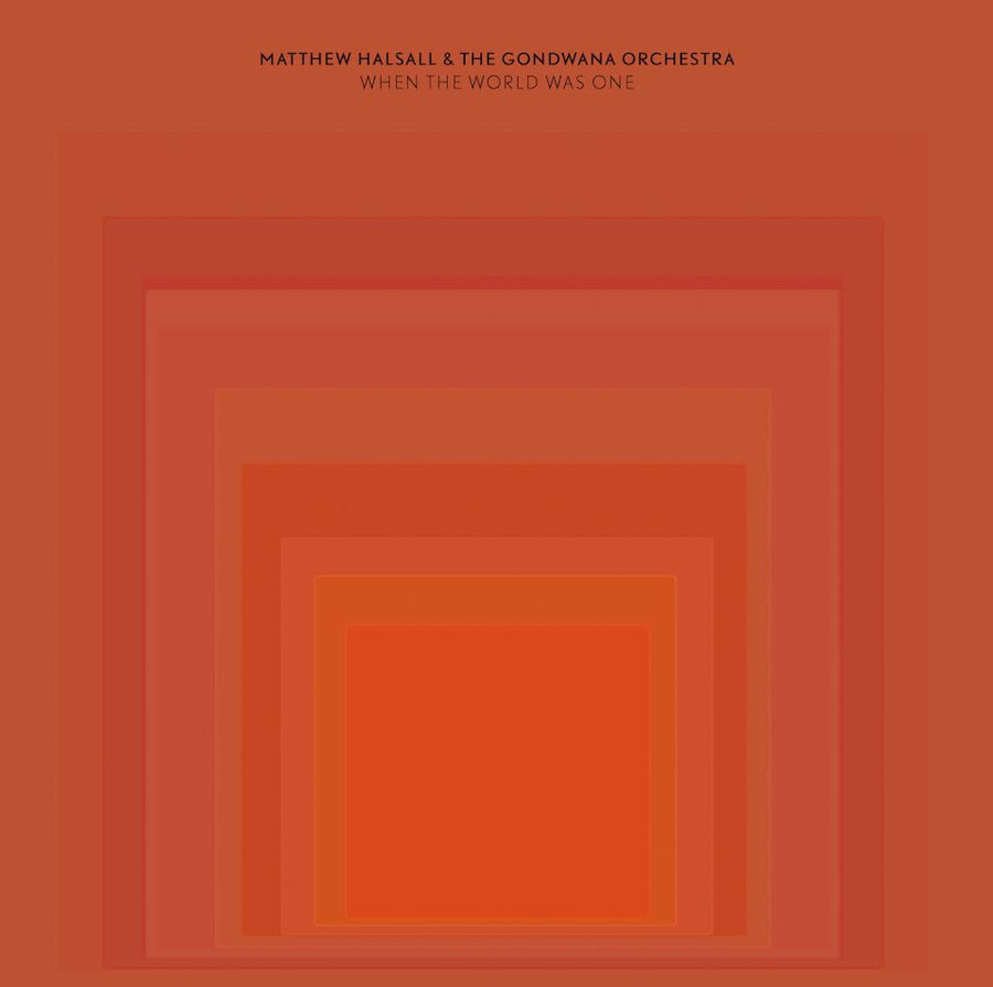 Matthew Halsall - When The World Was One