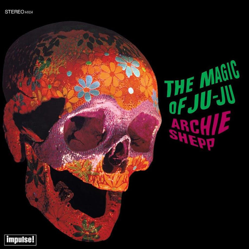 Archie Shepp - The Magic of Ju-Ju