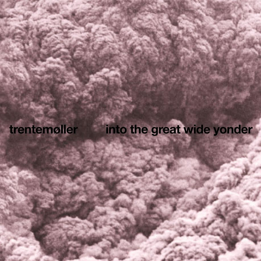 Trentemoller - Into The Great Wide Yonder (2025 Repress)
