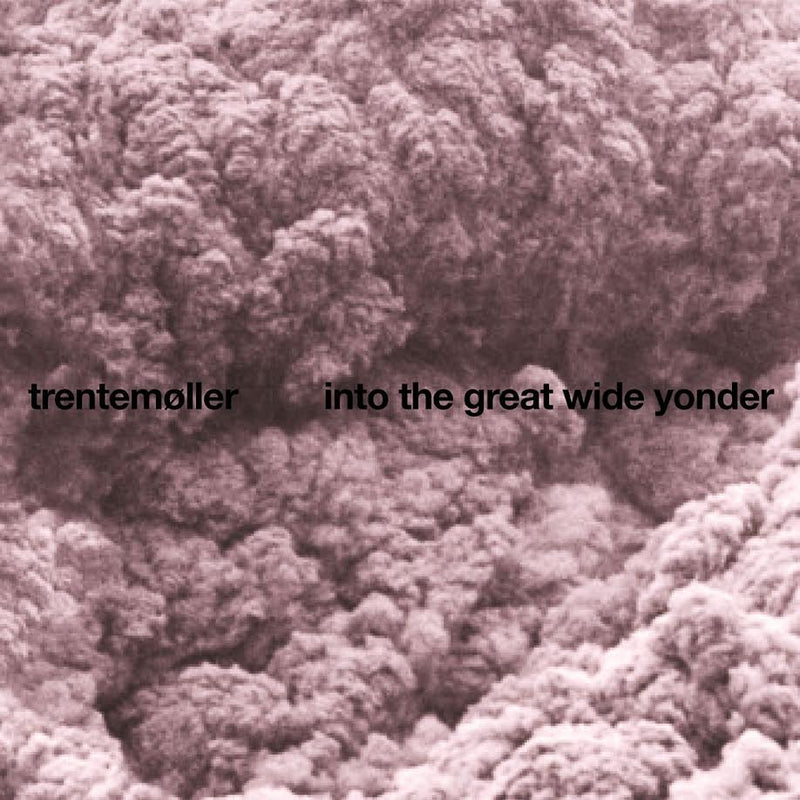 Trentemoller - Into The Great Wide Yonder (2025 Repress)