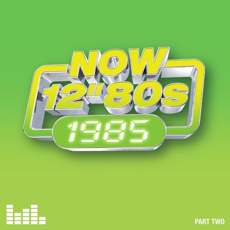 Various Artists - NOW 12” 80s: 1985 – Part Two