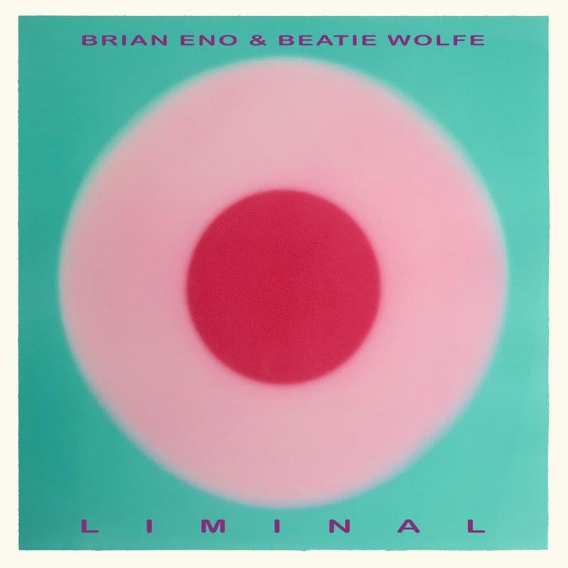 Brian Eno & Beatie Wolfe - Liminal *Pre-Order