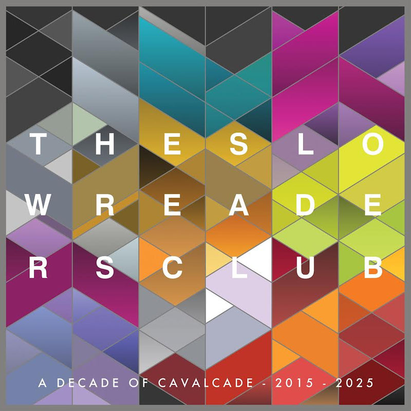 Slow Readers Club (The) - Cavalcade (10 Year Anniversary Edition)