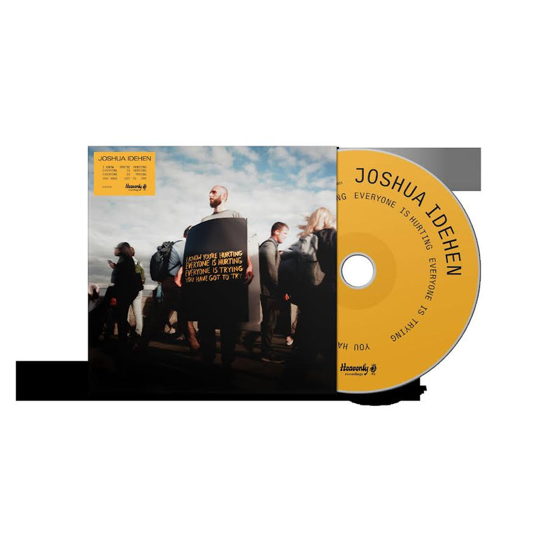 Joshua Idehen - I know you’re hurting, everyone is hurting, everyone is trying, you have got to try *Pre-Order
