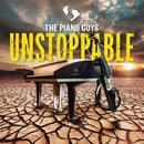 Piano Guys (The) - Unstoppable