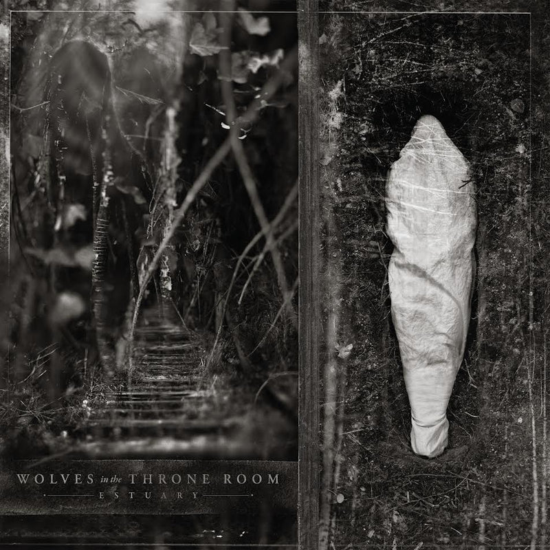 Wolves In The Throne Room - Estuary *Pre-Order