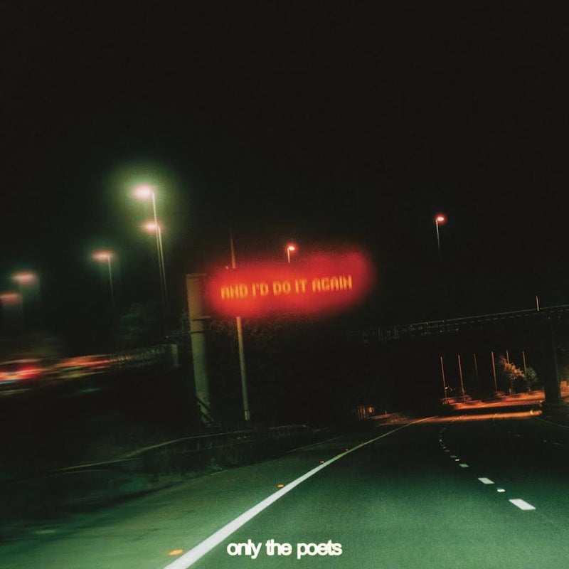 Only The Poets - and i'd do it again *Pre-Order