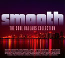 Various Artists - Smooth - The Soul Ballads Collection *Pre-Order