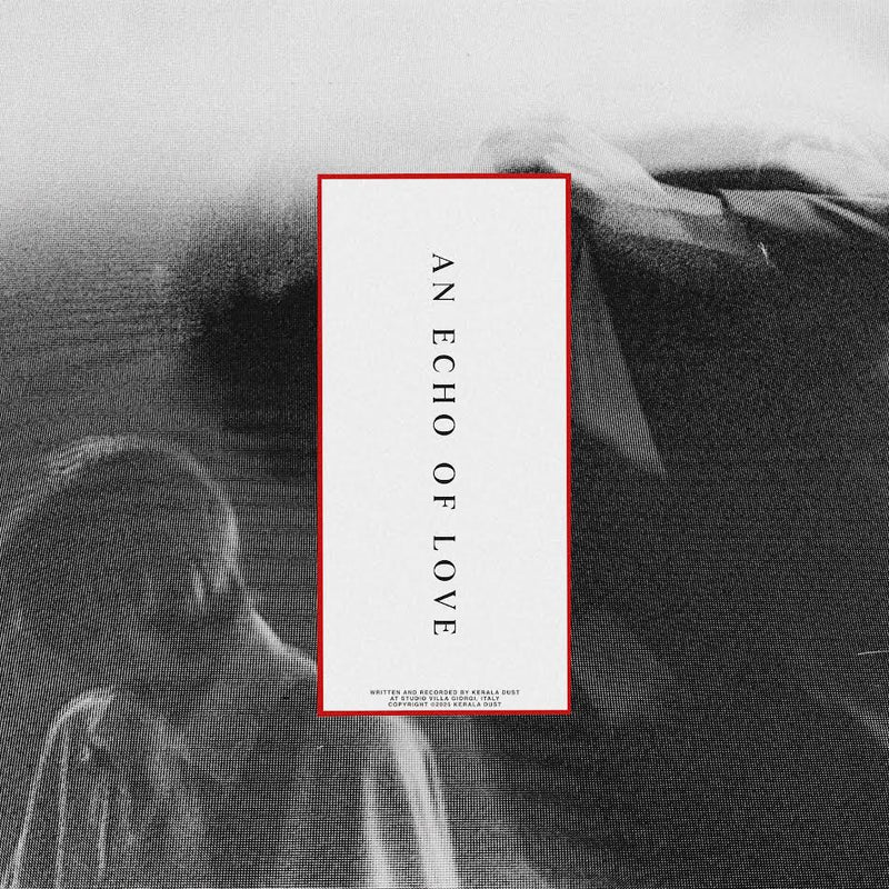 Kerala Dust - An Echo Of Love *Pre-Order