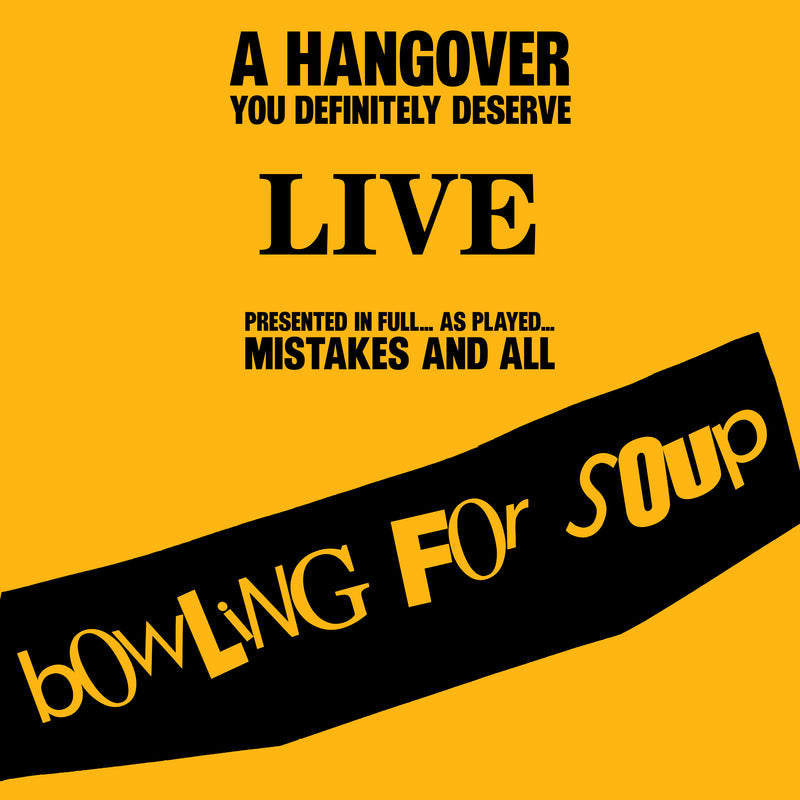 Bowling For Soup - A Hangover You Definitely Deserve (Live) *Pre-Order