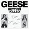 Geese - Getting Killed *Pre-Order