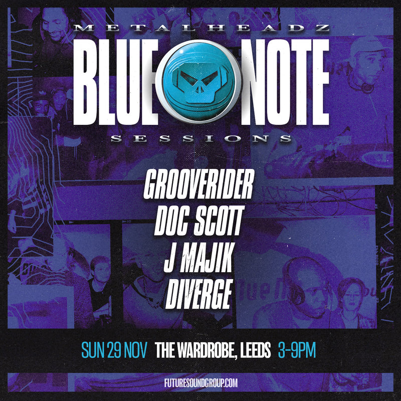 Metalheadz Blue Note Sessions 29/11/26 @ Wardrobe