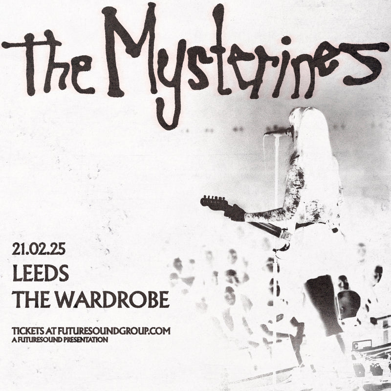 Mysterines (The) 21/02/25 @ Wardrobe