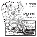 DJ Yoda Presents - Breakfast of Champions