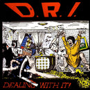 D.R.I. - Dealing With It