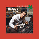 Danny Boy - Disko Mix - Limited RSD 2026