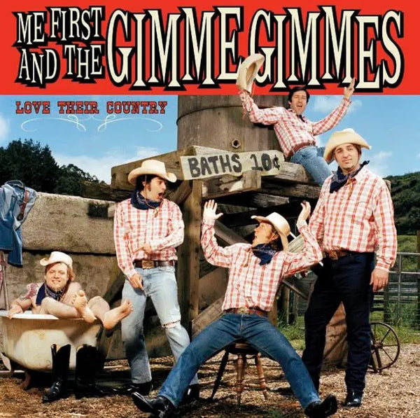 Me First and the Gimme Gimmes - Love Their Country *Pre-Order
