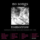 Various Artists - No Songs Tomorrow