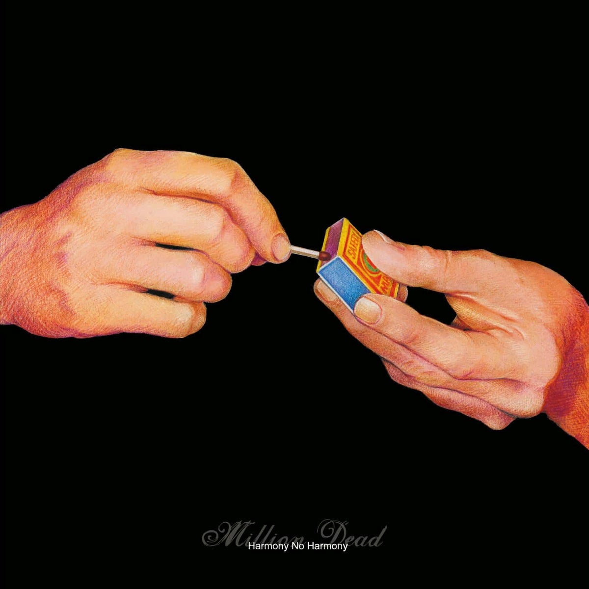 Million Dead - Harmony No Harmony