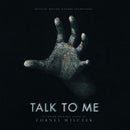 Talk to Me - Original Soundtrack: Cornel Wilczek