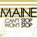 Maine (The) - Can't Stop Won't Stop