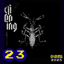 Clipping - Dead Channel Sky