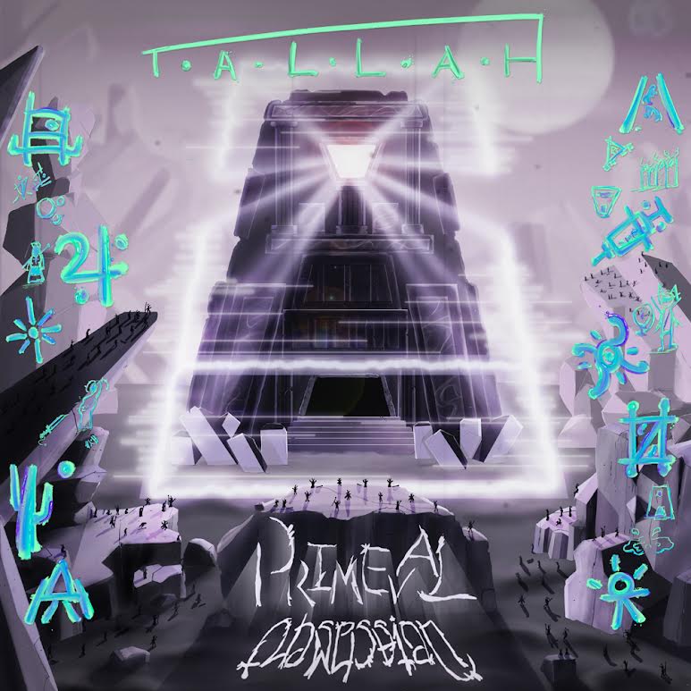 Tallah - Primeval: Obsession / Detachment *Pre-Order