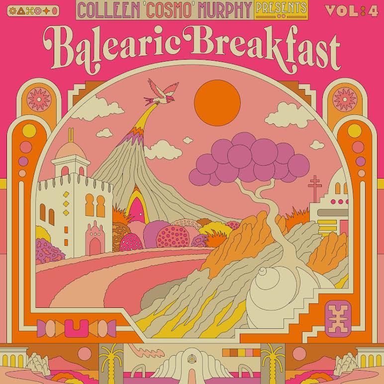 Various Artists - Colleen ‘Cosmo’ Murphy presents ‘Balearic Breakfast’ Volumes 3 & 4