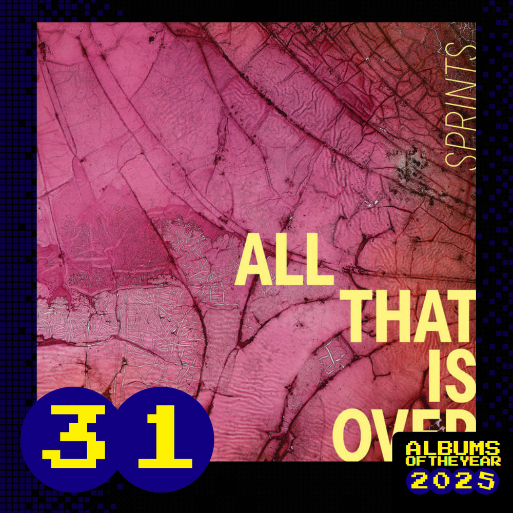 SPRINTS - All That Is Over