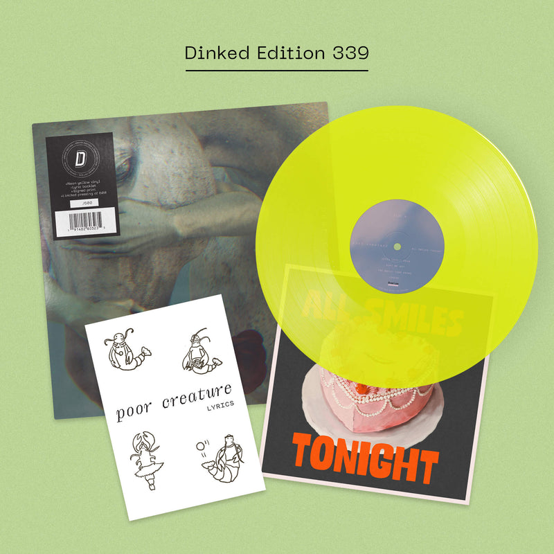 Poor Creature - All Smiles Tonight: Neon Yellow Vinyl LP + A5 Booklet + Signed Print DINKED EDITION EXCLUSIVE 339 *Pre-Order