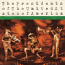 Presidents Of The United States Of America (The) - The Presidents Of The United States Of America *Pre-Order