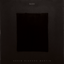 Kevin Richard Martin - Black *Pre-Order