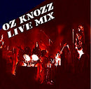 Oz Knozz - Live Mix *Pre-Order