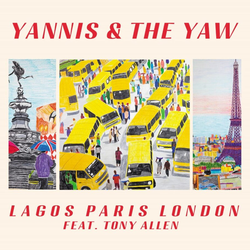 Yannis & The Yaw - Lagos Paris London EP