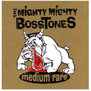 Mighty Mighty Bosstones (The) - Medium Rare *Pre Order