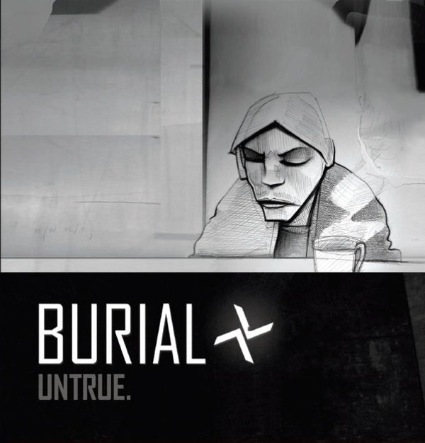 Burial - Untrue