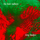 Boo Radleys (The) - King Budgie