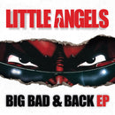 Little Angels - Big Bad & Back EP *Pre-Order