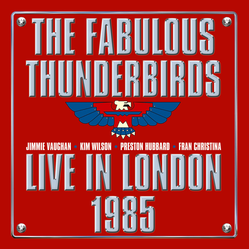 Fabulous Thunderbirds (The) - Live In London 1985