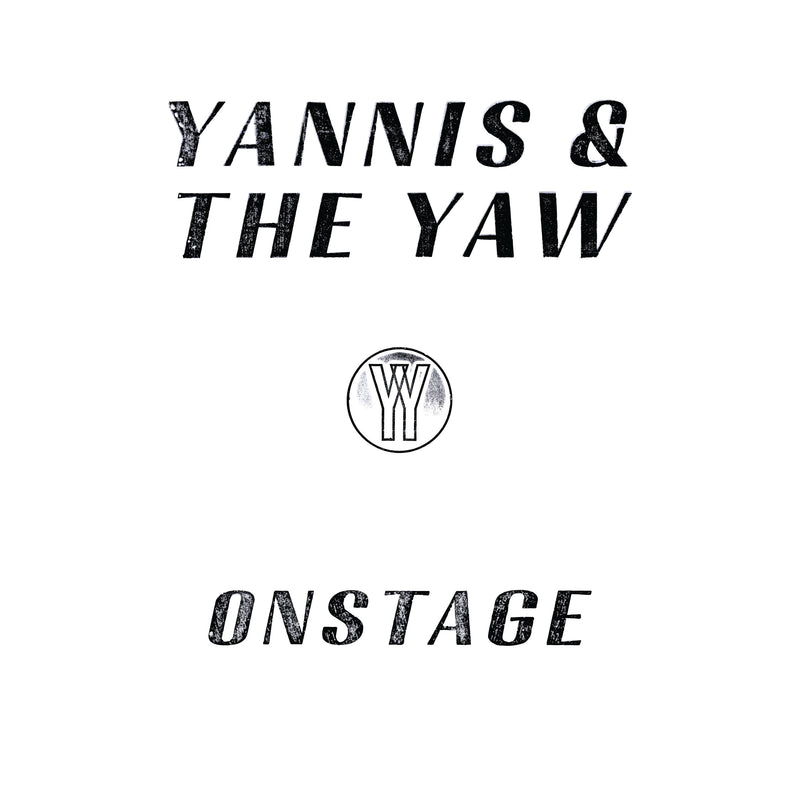 Yannis & The Yaw - Onstage