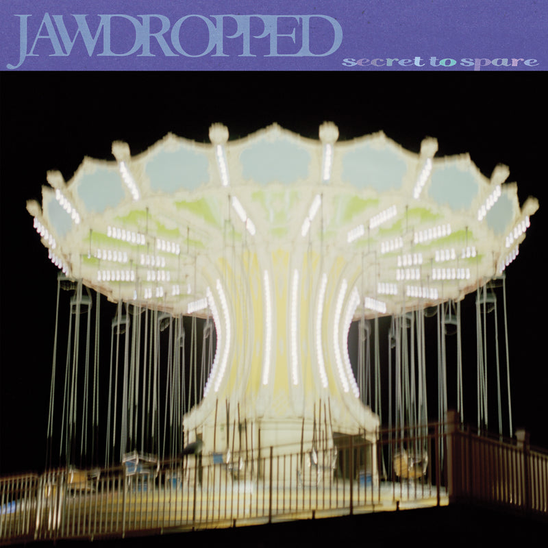 Jawdropped - Secret To Spare *Pre-Order